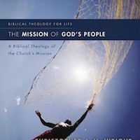 Book Review: The Mission of God's People: A Biblical Theology of the Church's Mission, by Christopher J. H. Wright